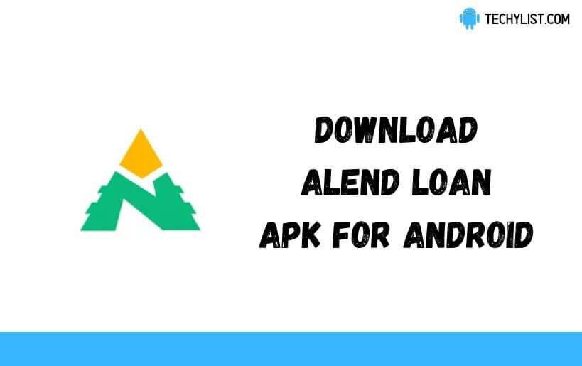 Alend Loan APK v1.1.21 untuk Pengajuan Pinjaman Cepat